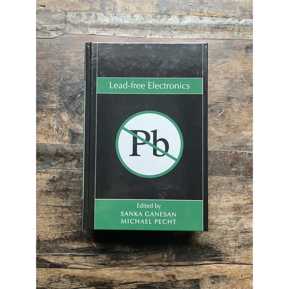 Lead-free Electronics Textbook by Sanka Ganesan (Hardcover)